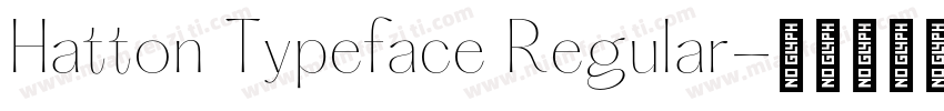 Hatton Typeface Regular字体转换